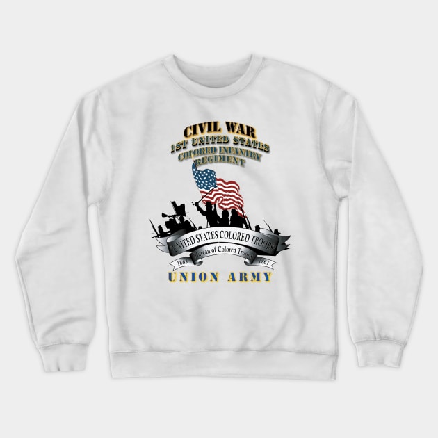 Civil War - 1st United States Colored Infantry Regiment with USCT Bureau Banner - USA Crewneck Sweatshirt by twix123844